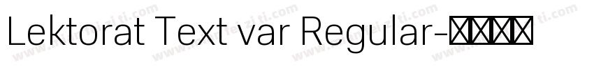 Lektorat Text var Regular字体转换